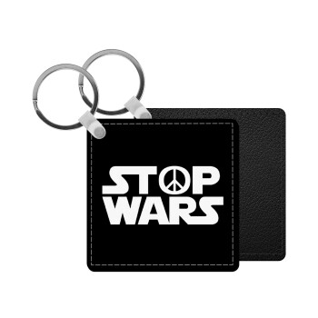 STOP WARS, Μπρελόκ Δερματίνη, τετράγωνο ΜΑΥΡΟ (5x5cm)