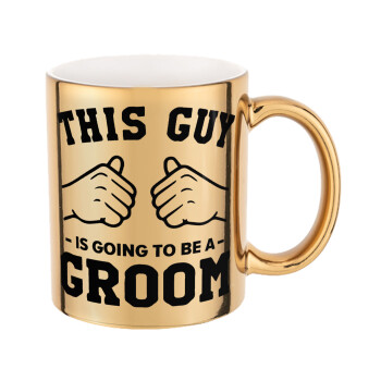 This Guy is going to be a GROOM, Mug ceramic, gold mirror, 330ml