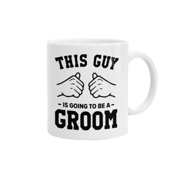 This Guy is going to be a GROOM, Ceramic coffee mug, 330ml (1pcs)