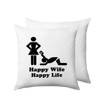 Happy Wife, Happy Life, Sofa cushion 40x40cm includes filling