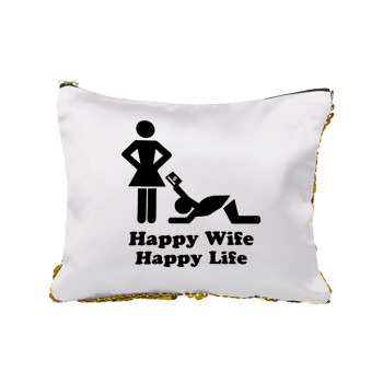 Happy Wife, Happy Life, Sequin Gold Pouch Cosmetic Bag