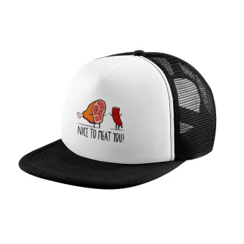 Nice to MEAT you, Adult Soft Trucker Hat with Black/White Mesh (POLYESTER, ADULT, UNISEX, ONE SIZE)