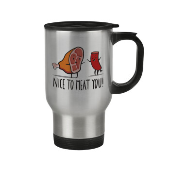 Nice to MEAT you, Stainless steel travel mug with lid, double wall 450ml