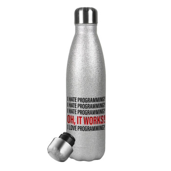 I hate programming!!!, Metallic Glitter Silver Thermos Flask (Stainless steel), double-walled, 500ml