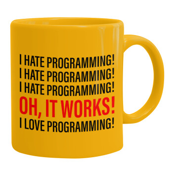 I hate programming!!!, Κούπα, κεραμική κίτρινη, 330ml (1 τεμάχιο)