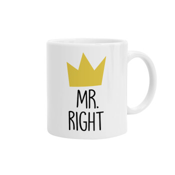 Mr right, Ceramic coffee mug, 330ml (1pcs)