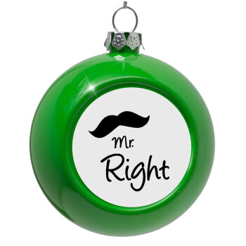 Mr right Mustache, Green Christmas tree ornament bauble 8cm