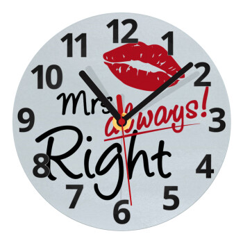 Mrs always right kiss, Ρολόι τοίχου γυάλινο (20cm)