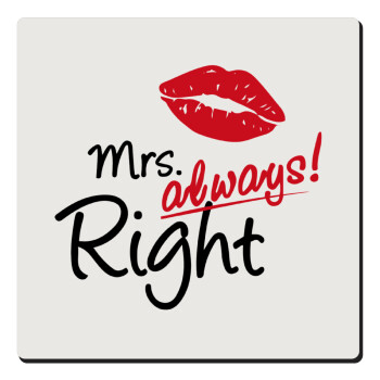 Mrs always right kiss, Τετράγωνο μαγνητάκι ξύλινο 6x6cm