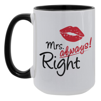 Mrs always right kiss, Κούπα Mega 15oz, κεραμική Μαύρη, 450ml