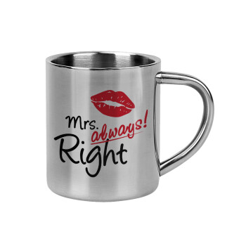 Mrs always right kiss, Mug Stainless steel double wall 300ml