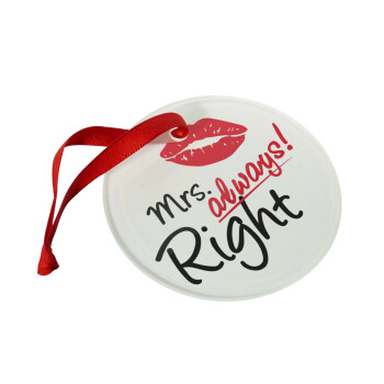 Mrs always right kiss, Christmas ornament glass 9cm