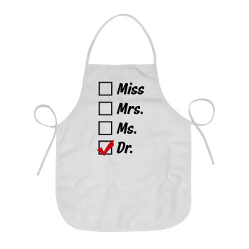 Miss, Mrs, Ms, DR, Chef Apron Short Full Length Adult (63x75cm)