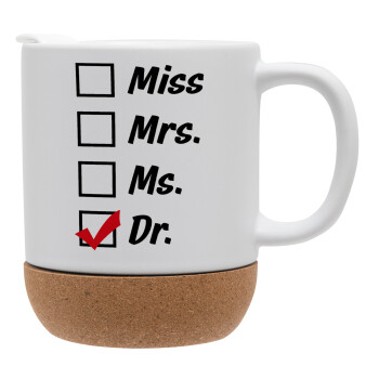 Miss, Mrs, Ms, DR, Ceramic coffee mug Cork (MAT), 330ml (1pcs)