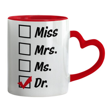 Miss, Mrs, Ms, DR, Κούπα καρδιά χερούλι κόκκινη, κεραμική, 330ml