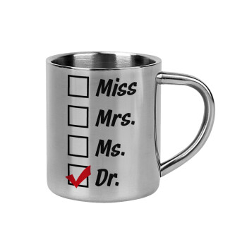 Miss, Mrs, Ms, DR, Mug Stainless steel double wall 300ml