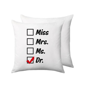 Miss, Mrs, Ms, DR, Sofa cushion 40x40cm includes filling