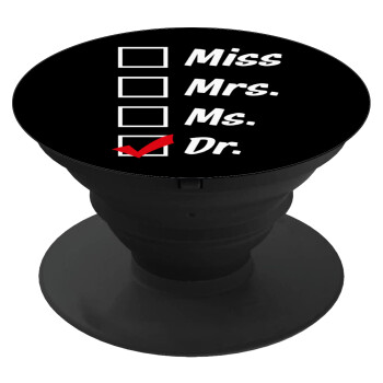 Miss, Mrs, Ms, DR, Phone Holders Stand  Black Hand-held Mobile Phone Holder
