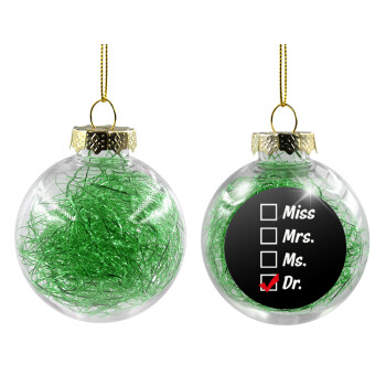 Miss, Mrs, Ms, DR, Χριστουγεννιάτικη μπάλα δένδρου διάφανη με πράσινο γέμισμα 8cm