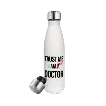 Trust me, i am (almost) Doctor, Μεταλλικό παγούρι θερμός Λευκό (Stainless steel), διπλού τοιχώματος, 500ml