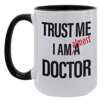 Trust me, i am (almost) Doctor, Κούπα Mega 15oz, κεραμική Μαύρη, 450ml