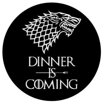 Dinner is coming (GOT), Mousepad Round 20cm