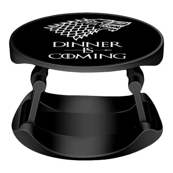 Dinner is coming (GOT), Phone Holders Stand  Stand Βάση Στήριξης Κινητού στο Χέρι