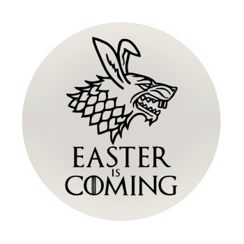 Easter is coming (GOT), Mousepad Round 20cm