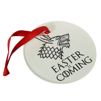 Easter is coming (GOT), Christmas ornament glass 9cm