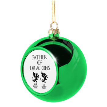 GOT, Father of Dragons  (με ονόματα παιδικά), Green Christmas tree ornament ball 8cm