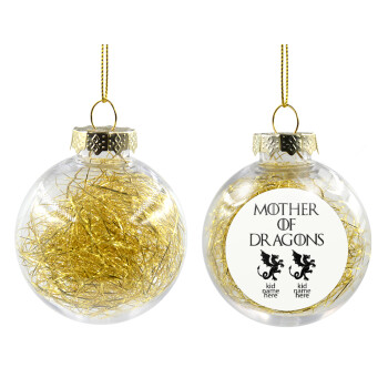 GOT, Mother of Dragons  (με ονόματα παιδικά), Transparent Christmas tree ball ornament with gold filling 8cm