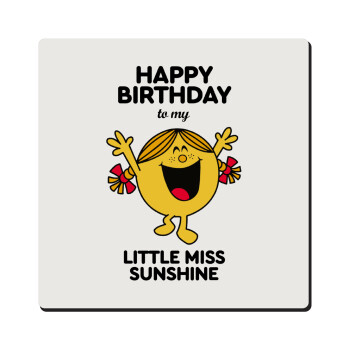 Happy Birthday miss sunshine, Τετράγωνο μαγνητάκι ξύλινο 6x6cm