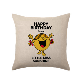 Happy Birthday miss sunshine, Μαξιλάρι καναπέ ΛΙΝΟ 40x40cm περιέχεται το  γέμισμα