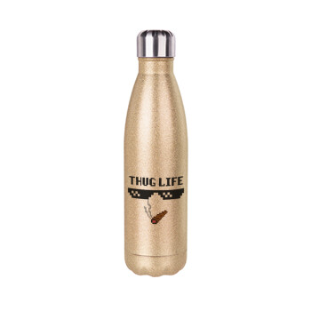 thug life, Glitter gold stainless steel thermos bottle, double-walled, 500ml