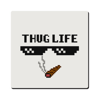 thug life, Τετράγωνο μαγνητάκι ξύλινο 6x6cm