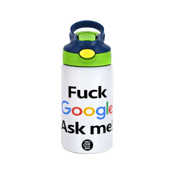 Fuck Google, Ask me!, Children's hot water bottle, stainless steel, with safety straw, green, blue (350ml)