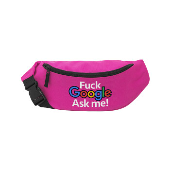 Fuck Google, Ask me!, Unisex waist bag (banana) in PINK color with 2 pockets