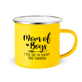 Mom of boys i feel like im already tired tomorrow, Yellow Enamel Metallic Cup 360ml