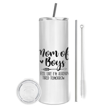 Mom of boys i feel like im already tired tomorrow, Eco friendly ποτήρι θερμό (tumbler) από ανοξείδωτο ατσάλι 600ml, με μεταλλικό καλαμάκι & βούρτσα καθαρισμού