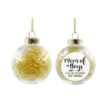 Mom of boys i feel like im already tired tomorrow, Transparent Christmas tree ball ornament with gold filling 8cm