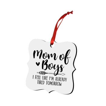 Mom of boys i feel like im already tired tomorrow, Christmas ornament polygon wooden 7.5cm