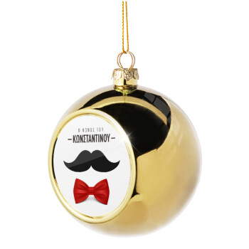 Ο νονός μου, μουστάκι με παπιγιόν, Golden Christmas tree ball ornament 8cm