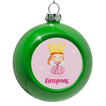 Η νονά μου, πριγκίπισσα, Green Christmas tree ornament bauble 8cm