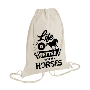 Life is Better with a Horses, Backpack bag GYMBAG natural (28x40cm)