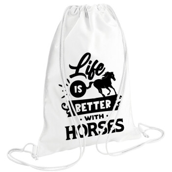 Life is Better with a Horses, Backpack pouch GYMBAG white (28x40cm)