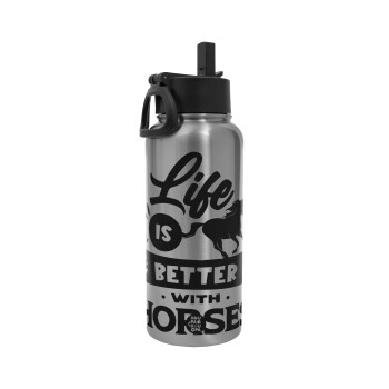 Life is Better with a Horses, Metal mug thermo Silver with Straw and Spout Lid (Stainless steel), double wall, 950ml