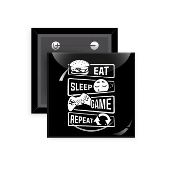 Eat Sleep Game Repeat, Κονκάρδα παραμάνα τετράγωνη 5x5cm