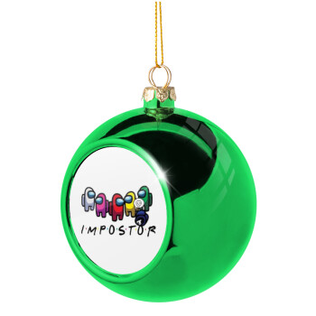 Among US impostor, Green Christmas tree ornament ball 8cm