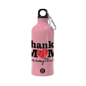 Thanks mom for everything, Water bottle 600ml