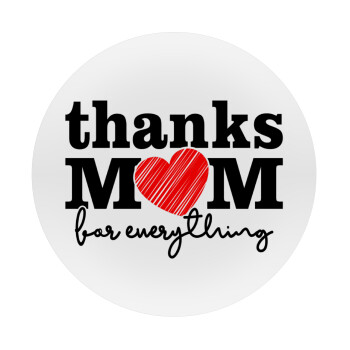 Thanks mom for everything, Mousepad Round 20cm